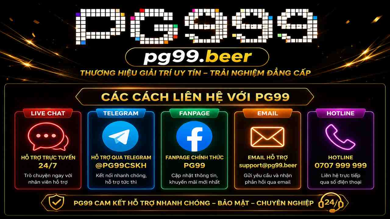 Liên hệ PG99 để được hỗ trợ mọi vấn đề khi tham gia sân chơi