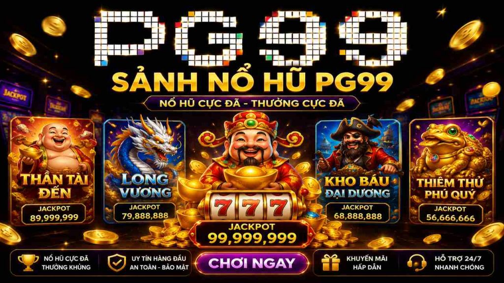 Sảnh nổ hũ PG99